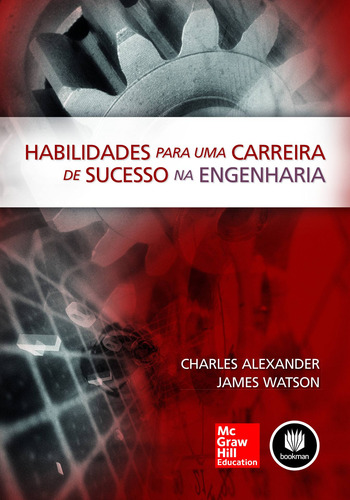 Habilidades para uma Carreira de Sucesso na Engenharia, de Alexander, Charles K.. Editorial AMGH EDITORA LTDA.,McGraw-Hill Companies, Inc., capa mole em português, 2014