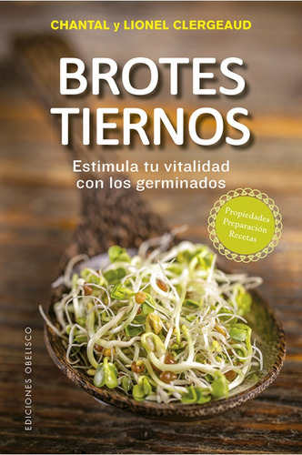 Brotes Tiernos Estimula Tu Vitalidad Con Los Germinados Prop