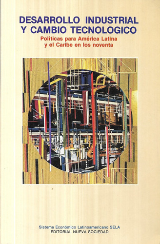 Desarrollo Industrial Cambio Tecnológico América Caribe '90