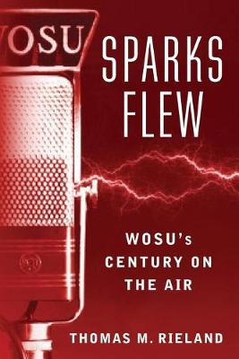 Libro Sparks Flew : Wosu's Century On The Air - Thomas M ...