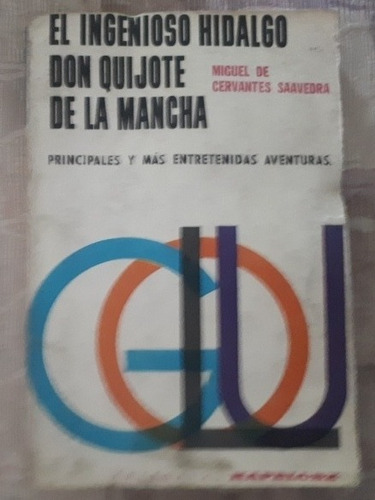 El Ingenioso Hidalgo Don Quijote De La Mancha - C. Saavedra