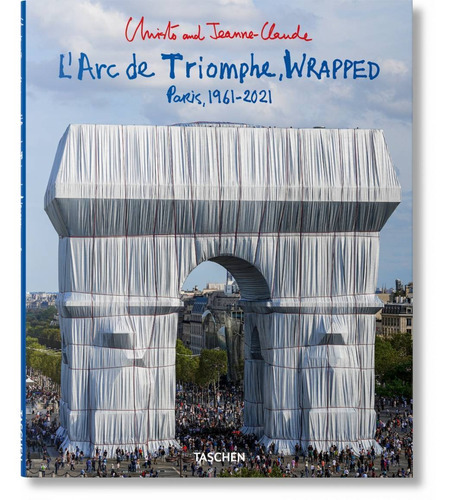 Libro Larc De Triomphe, Wrapped, De Christo. Editorial Taschen, Tapa Blanda En Español, 2021