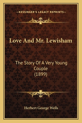 Libro Love And Mr. Lewisham: The Story Of A Very Young Co...
