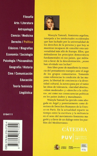 Carta De Una Mujer Indignada: Desde El Magreg A Europa: Sin Datos, De Wassyla Tamzali. Serie Sin Datos, Vol. 0. Editorial Cátedra Puv, Tapa Blanda, Edición Sin Datos En Español, 2011