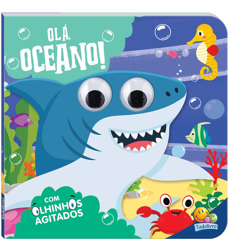 Olhinhos Agitados: Olá, Oceano!, De Brijbasi. Editora Todolivro, Capa Dura Em Português