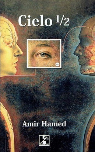 Cielo Medio, de HAMED, AMIR. Editorial H Editores, tapa blanda, edición 1 en español