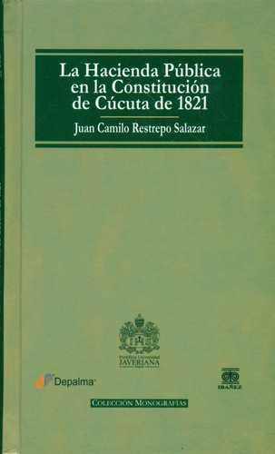 Libro Hacienda Pública En La Constitución De Cúcuta De 1821