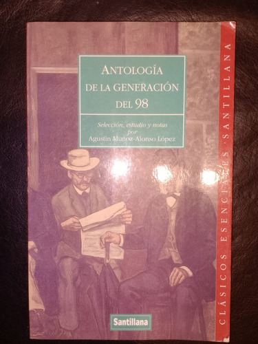 Antología De La Generación Del 98 Agustín Muñoz Alonso López