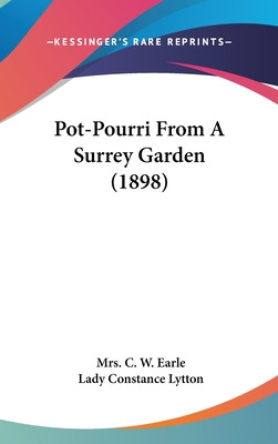 Libro Pot-pourri From A Surrey Garden (1898) - Earle, Mrs...