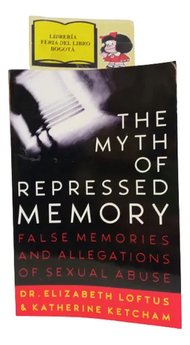 El Mito De La Memoria Reprimida - Loftus Ketcham - En Inglés