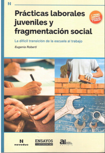 Prácticas Laborales Juveniles Y Fragmentación Social