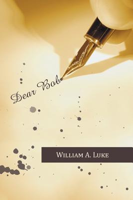 Libro Dear Bob - Luke, William A.
