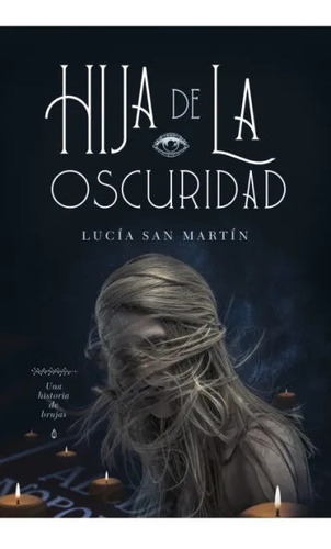 Hija De La Oscuridad - San Martin Lucia (libro) - Nuevo