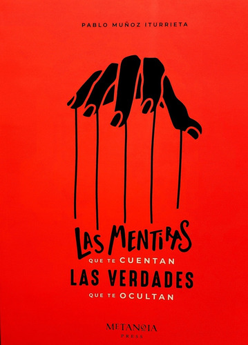 Las Mentiras Que Te Cuentan Las Verdades Que Te Ocultan + 2