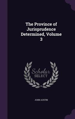 Libro The Province Of Jurisprudence Determined, Volume 3 ...