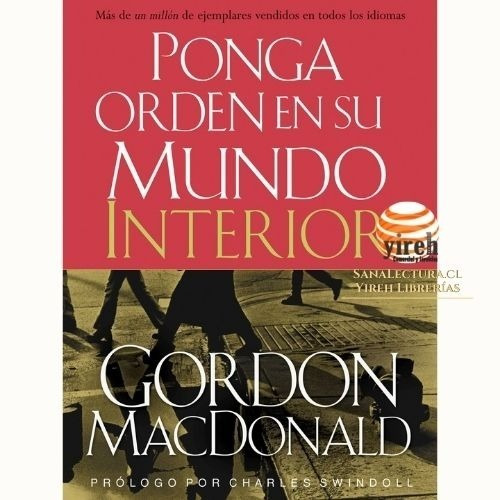 Ponga En Orden Su Mundo Interior