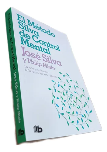 Metodo Silva De Control Mental Audiolibro Gratis Libro: El Método Silva De Control Mental - José Silva | MercadoLibre