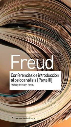 Conferencias De Introduccion Al Psicoanalisis. Freud Obras