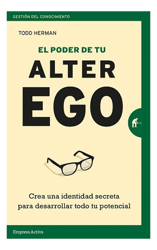 El Poder De Tu Alter Ego - Herman Tood 