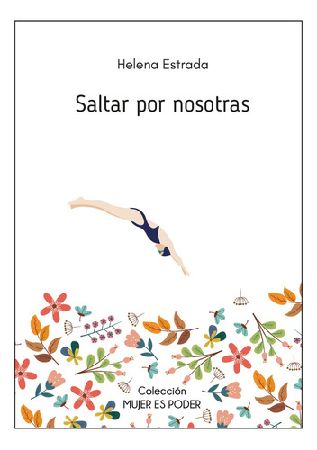 Saltar Por Nosotras - Helena Estrada