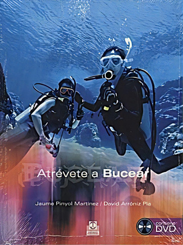 Atrevete A Bucear, De Jaume Pinyol Martinez. Editorial Paidotribo, Tapa Blanda, Edición 2010 En Español