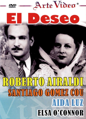 El Deseo - Roberto Airaldi, Santiago Gomez Cou, Aida Luz