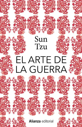 El Arte De La Guerra, De Tzu, Sun., Vol. 1. Editorial Alianza, Tapa Dura En Español, 2022