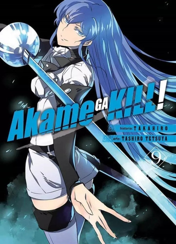 Akame Ga Kill N.9, De Takahiro. Serie Akame Ga Kill, Vol. 9.0. Editorial Panini, Tapa Blanda En Español, 2018