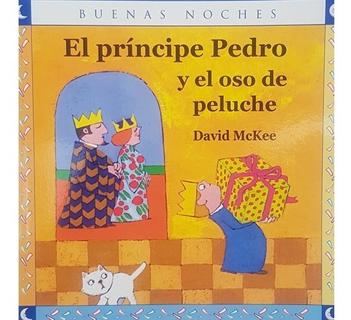 El Principe Pedro Y El Oso De Peluche / David Mckee