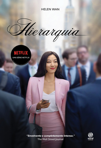 Hierarquia: Hierarquia, De Helen Wan. Editora Astral Cultural, Capa Mole, Edição Unica Em Português