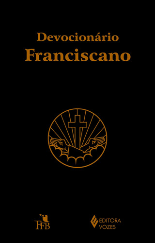 Devocionário franciscano, de  Beckhauser, Frei Alberto. Editora Vozes Ltda., capa mole em português, 2011