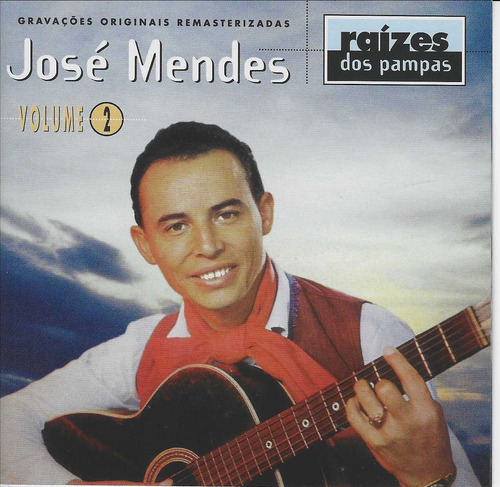 Cd - José Mendes - Raizes Dos Pampas - Volume 2