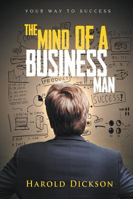 Libro The Mind Of A Business Man: Your Way To Success - D...