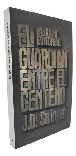 El Guardian Entre El Centeno - J. D. Salinger