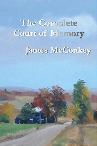 The Complete Court Of Memory, De Mckey, James. Editorial Createspace, Tapa Blanda En Inglés
