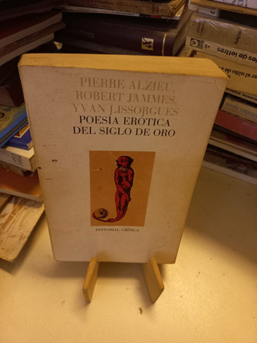 Poesía Erótica Del Siglo De Oro Pierre Alzieu Robert Jammes