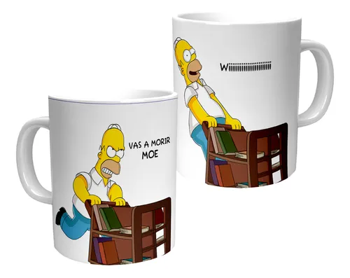 Taza Homero Vas A Morir Moe Wiii / Taza De Cerámica