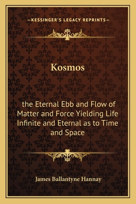 Libro Kosmos: The Eternal Ebb And Flow Of Matter And Forc...