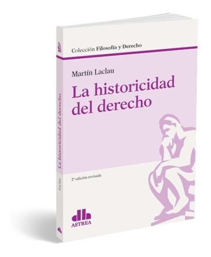 La Historicidad Del Derecho