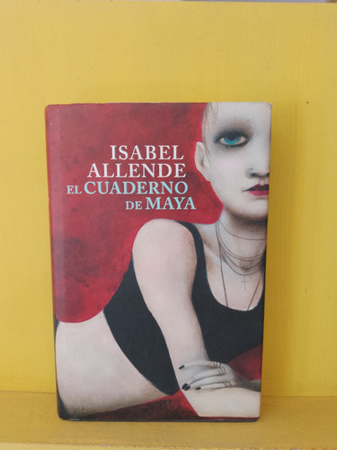 El Cuaderno De Maya. Isabel Allende
