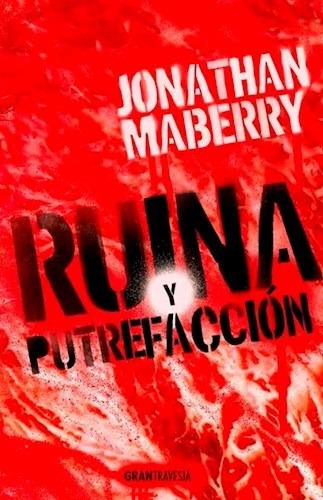 Ruina Y Putrefaccion - Maberry Jonathan (papel)