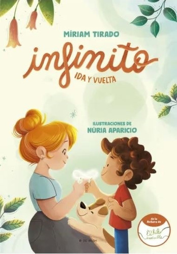 Infinito. Ida Y Vuelta - Miriam Tirado - Ediciones B
