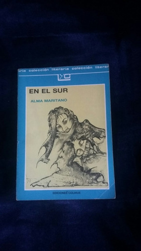 En El Sur. Alma Maritano. (Usado)