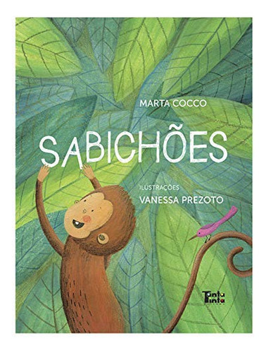 Livro Sabichões, De Marta Cocco / Vanessa Prezoto (ilustrações). Tanta Tinta Editora, Capa Mole, Edição 1 Em Português, 2016