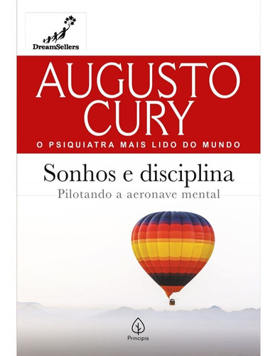 Augusto Cury: Pilotando a aeronave mental, de Augusto Cury. Série Augusto Cury Editora Principis, capa mole, edição 1 em português, 2021