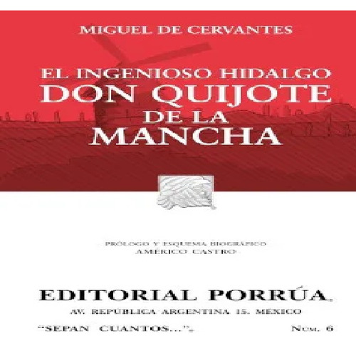 El Ingenioso Hidalgo Don Quijote De La Mancha - Saavedra