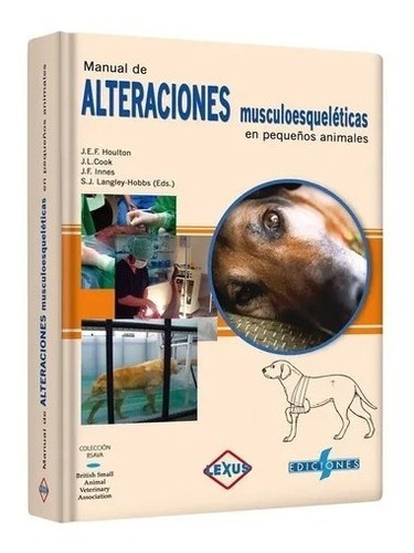Manual De Alteraciones Musculoesqueléticas En Animales