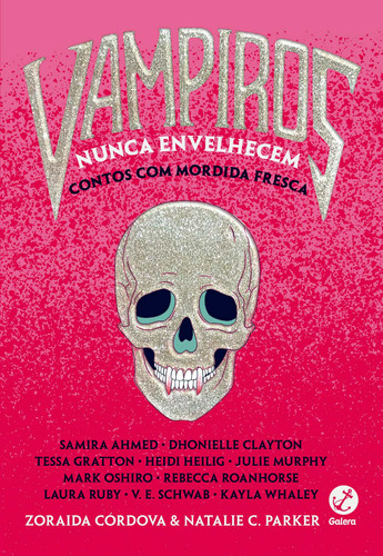 Vampiros nunca envelhecem, de Ahmed, Samira. Editora Record Ltda., capa mole em português, 2022