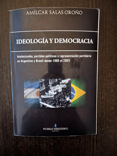 Ideología Y Democracia Amilcar Salas Oroño