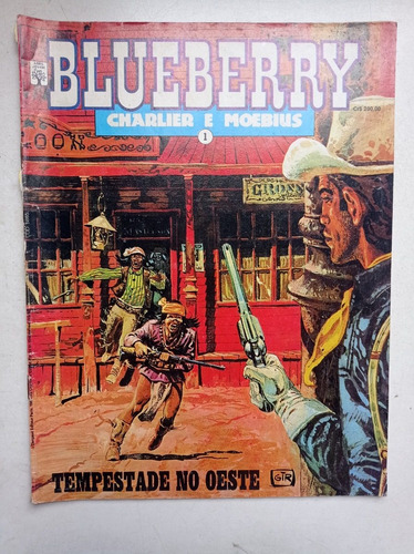 Blueberry Charlier E Moebius Nº 1 - Tempestade Do Oeste - Ed. Abril - 1990